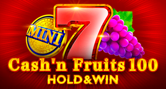 Cash'n Fruits 100 Hold And Win