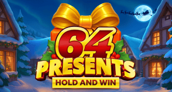 64 Presents Hold and Win