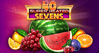 40 Super Heated Sevens