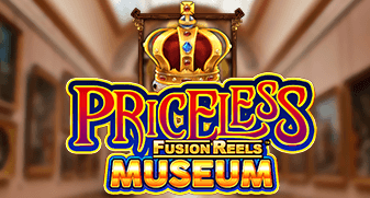 Priceless Museum Fusion Reels