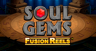 Soul Gems Fusion Reels