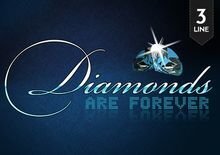 Diamonds are Forever 3 Lines