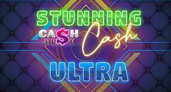 Stunning Cash Ultra