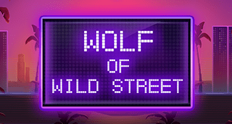 Wolf of Wild Street