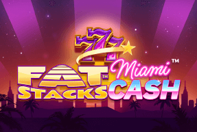 FatStacks Miami Cash