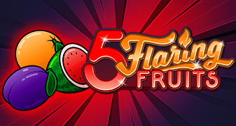 5 Flaring Fruits