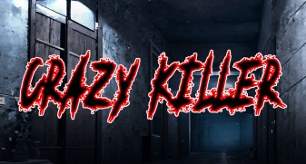 Crazy Killer