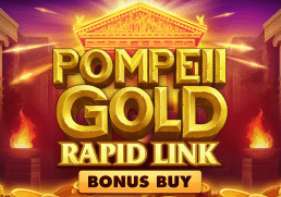 Pompeii Gold: Rapid Link Bonus Buy